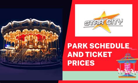 how much is star city|Star City Park Schedule and Ticket Prices LATEST .